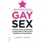 GAY SEX: MANUAL SOBRE SEXUALIDAD Y AUTOESTIMA ERÓTICA PARA HOMBRES HOMOSEXUALES de la marca RANDOM HOUSE